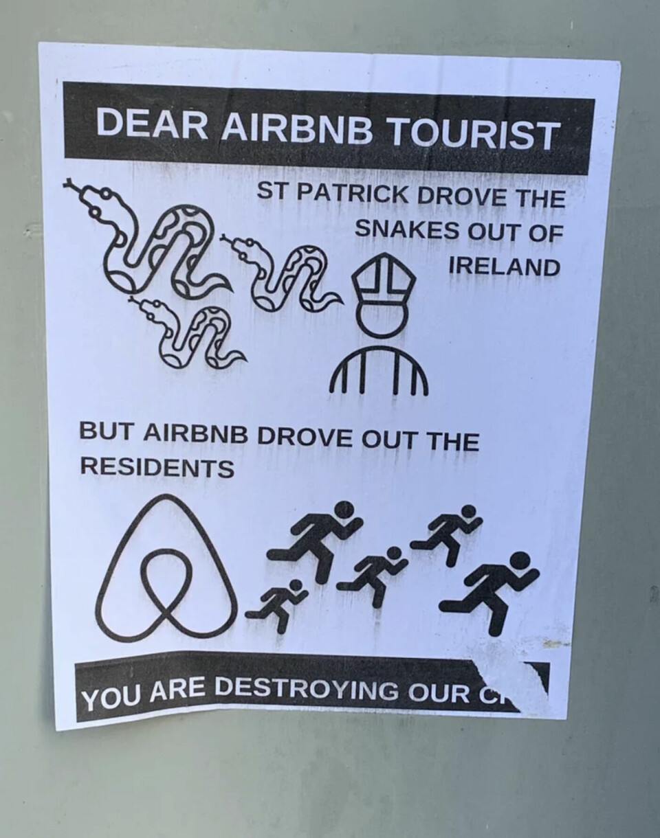 A poster showing anti-tourist sentiment in Dublin, Ireland